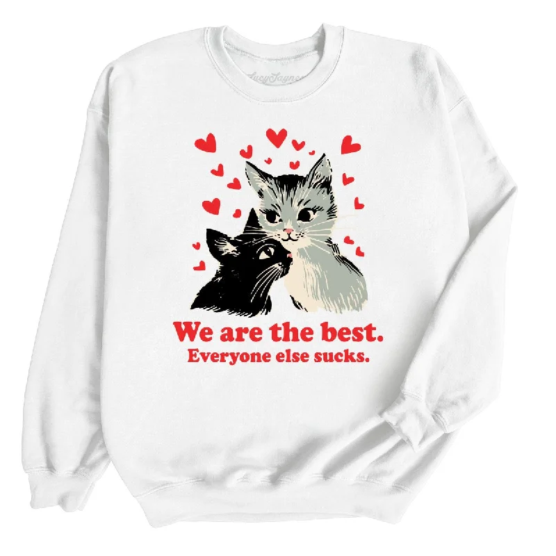 Limited Quantity We Are The Best Sweatshirt