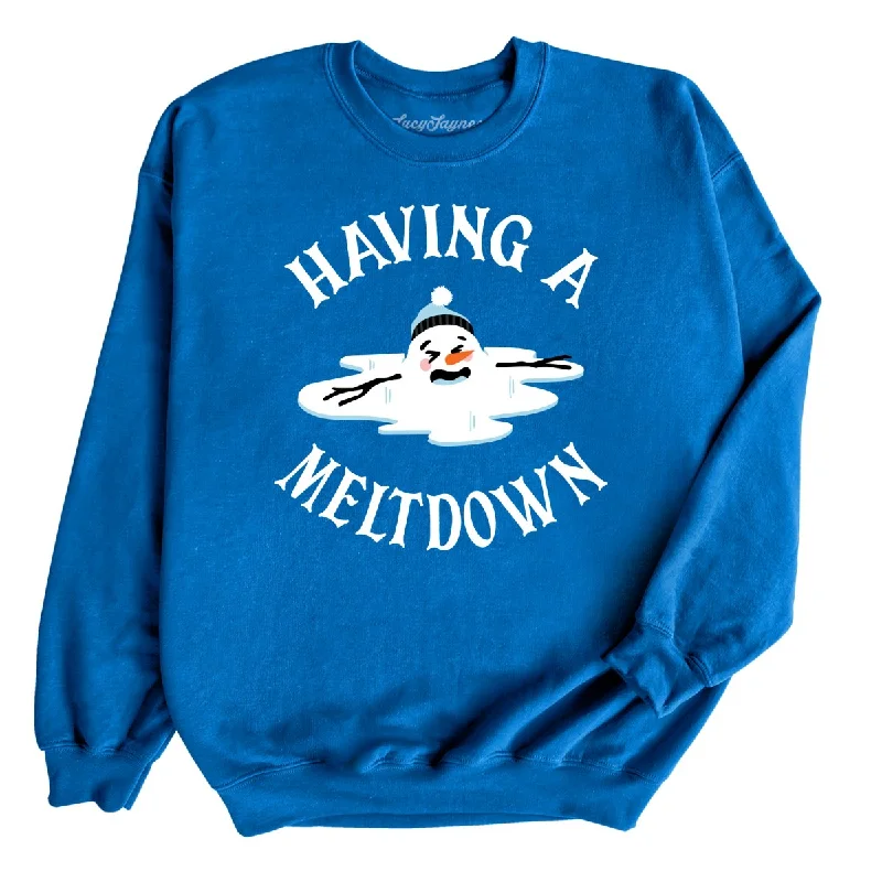 Having A Meltdown Sweatshirt