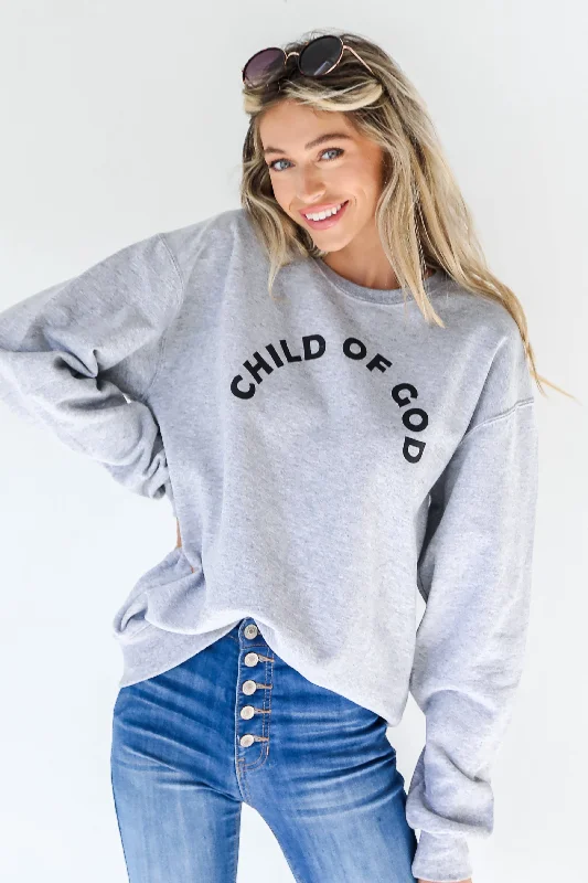 Weekend Deals to Brighten Your Day Heather Grey Child Of God Pullover