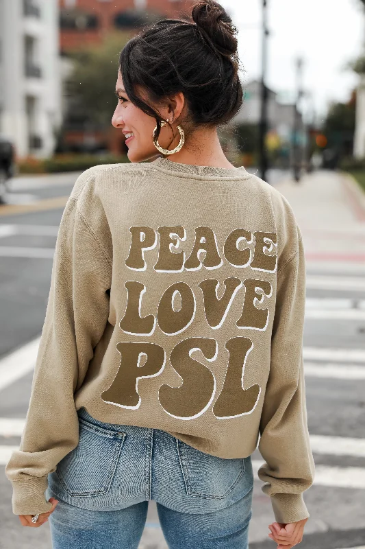 Don't Wait Tan Peace Love PSL Sweatshirt