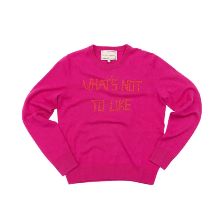 Don't Wait What's Not to Like Crewneck